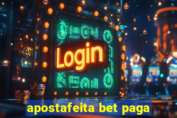 apostafeita bet paga